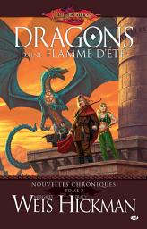 Icon image Nouvelles Chroniques, T2 : Dragons d'une flamme d'été