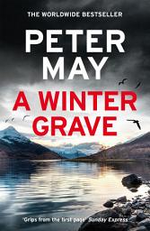 Icon image A Winter Grave: a chilling new mystery set in the Scottish highlands