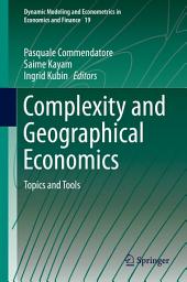 Icon image Complexity and Geographical Economics: Topics and Tools