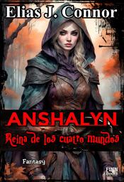 Icon image Anshalyn - Reina de los cuatro mundos