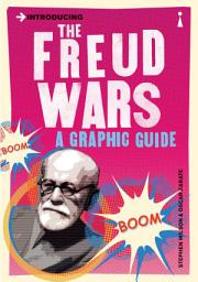 Icon image Introducing the Freud Wars: A Graphic Guide