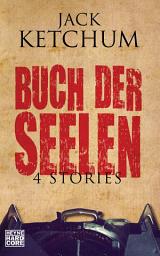 Icon image Buch der Seelen: Vier Stories