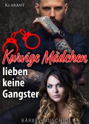 Icon image Kurvige Mädchen lieben keine Gangster