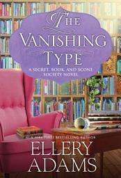 Icon image The Vanishing Type: A Charming Bookish Cozy Mystery