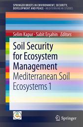 Icon image Soil Security for Ecosystem Management: Mediterranean Soil Ecosystems 1