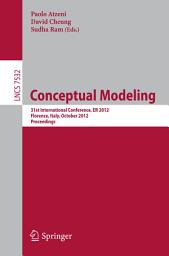 Icon image Conceptual Modeling: 31st International Conference on Conceptual Modeling, Florence, Italy, October 15-18, 2012, Proceeding