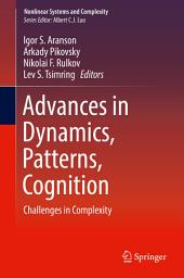 Icon image Advances in Dynamics, Patterns, Cognition: Challenges in Complexity