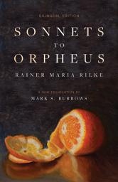 Icon image Sonnets to Orpheus: A New Translation (Bilingual Edition)