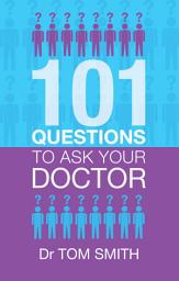 Icon image 101 Questions to Ask Your Doctor