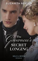 Icon image The Governess's Secret Longing (The Yelverton Marriages, Book 3) (Mills & Boon Historical)