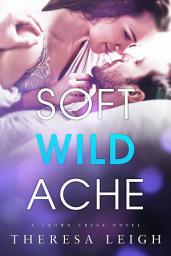 Icon image Soft Wild Ache (Crown Creek)