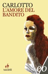 Icon image L'amore del bandito