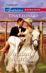 Icon image Mason's Marriage (Mills & Boon American Romance)