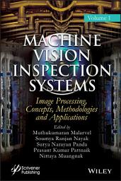 Icon image Machine Vision Inspection Systems, Image Processing, Concepts, Methodologies, and Applications