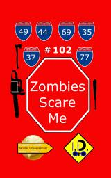 Icon image Zombies Scare Me 102 (Edizione Italiana)