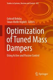 Icon image Optimization of Tuned Mass Dampers: Using Active and Passive Control