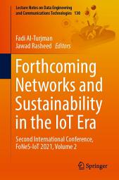 Icon image Forthcoming Networks and Sustainability in the IoT Era: Second International Conference, FoNeS-IoT 2021, Volume 2