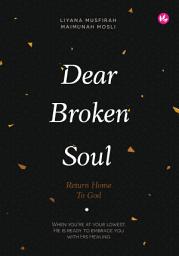 Icon image Dear Broken Soul, Return Home to God