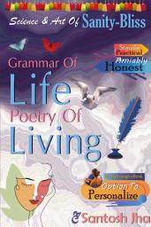 Icon image Grammar of Life, Poetry of Living