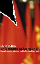 Icon image En bygning slår revner: Socialdemokratiet og det folkelige Danmark