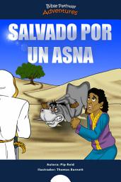 Icon image Salvado por un Asna: Las aventuras de Balaam