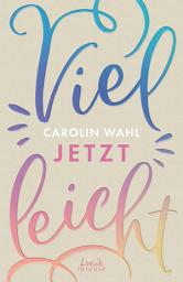 Icon image Vielleicht jetzt (Vielleicht-Trilogie, Band 1): Liebe, die (auch) durch den Magen geht. Entdecke die besondere Liebesgeschichte einer selbstbewussten Brasilianerin in München - TikTok made me buy it!