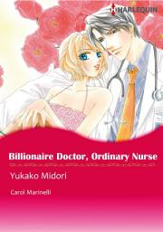 Icon image BILLIONAIRE DOCTOR, ORDINARY NURSE: Harlequin Comics