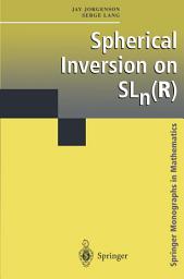 Icon image Spherical Inversion on SLn(R)