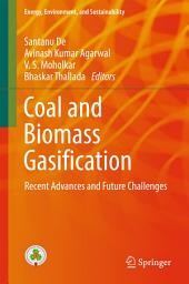 Icon image Coal and Biomass Gasification: Recent Advances and Future Challenges