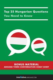 Icon image Top 25 Hungarian Questions You Need to Know