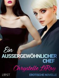 Icon image Ein außergewöhnlicher Chef - Erotische Novelle