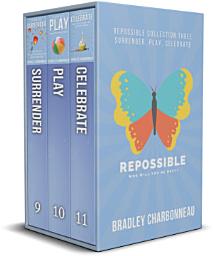 Icon image Repossible Box Set 3: Surrender, Play, Celebrate