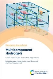 Icon image Multicomponent Hydrogels: Smart Materials for Biomedical Applications