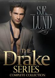 Icon image The Drake Series Complete Collection: Books 1 - 3 of the Drake Series