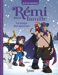 Icon image Rémi sans famille - T2 Le temps des épreuves