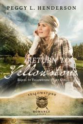 Icon image Return to Yellowstone: Sequel to Yellowstone Heart Song