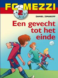 Icon image FC Mezzi 2 - Een gevecht tot het einde