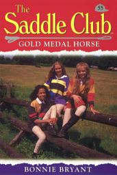 Icon image Saddle Club 55: Gold Medal Horse