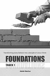 Icon image Foundations Track 1: Transforming Every Believer Into A Disciple Of Jesus Christ