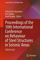 Icon image Proceedings of the 10th International Conference on Behaviour of Steel Structures in Seismic Areas: STESSA 2022