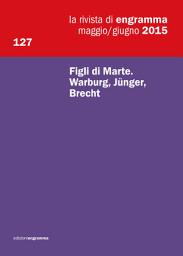 Icon image e127 | Figli di Marte. Warburg, Jünger, Brecht