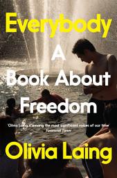 Icon image Everybody: A Book About Freedom