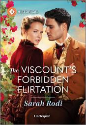 Icon image The Viscount's Forbidden Flirtation