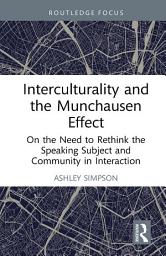 Icon image Interculturality and the Munchausen Effect: On the Need to Rethink the Speaking Subject and Community in Interaction