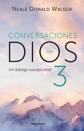 Icon image Un diálogo excepcional (Conversaciones con Dios 3)