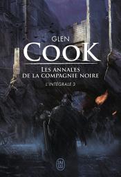 Icon image Les annales de la Compagnie noire - L'Intégrale 3 (Tomes 7 et 8): Saisons funestes - Elle est les ténèbres