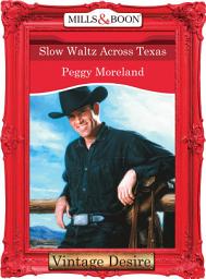 Icon image Slow Waltz Across Texas (Texas Grooms (Desire), Book 2) (Mills & Boon Desire)