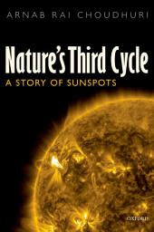 Icon image Nature's Third Cycle: A Story of Sunspots