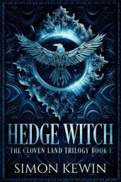 Icon image Hedge Witch: The Cloven Land Trilogy, Book 1