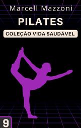 Icon image Pilates: Coleção Vida Saudável 9